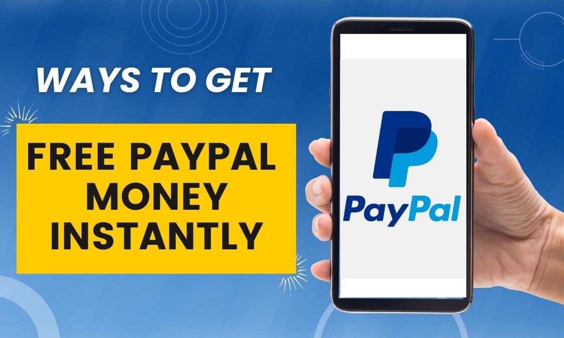 立即获得免费PayPal资金的方法