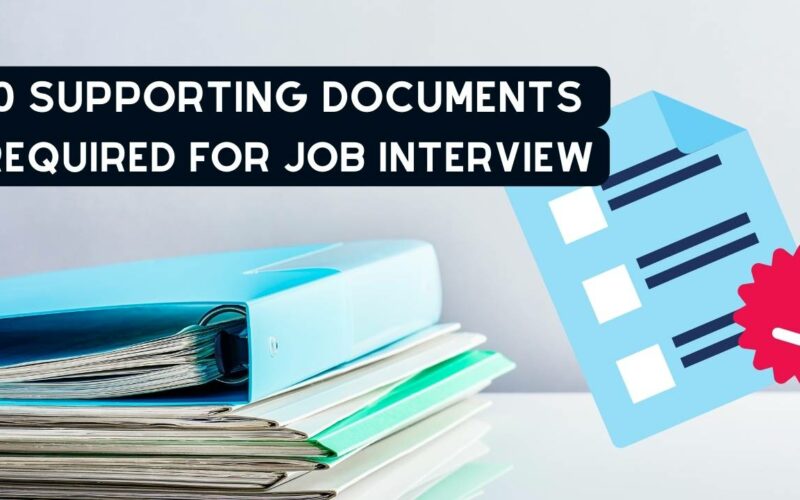 10 Supporting Documents Required for Job Interview